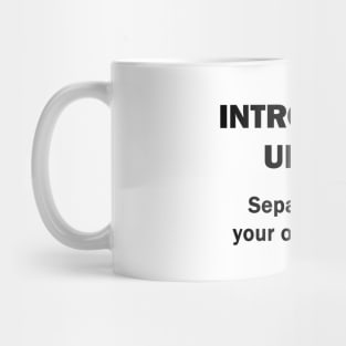 Introverts Unite Mug